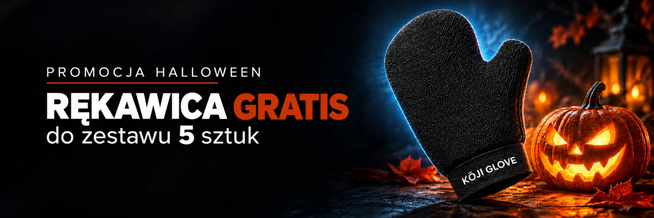 Promocja Halloween: rękawica Kōji Glove gratis do zestawu 5 sztuk Kōji Towel.